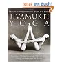 Jivamukti Yoga: Practices for Liberating Body and Soul