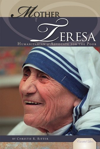 mother teresa humanitarian  advocate for the poor essential lives set 6