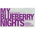 My Blueberry Nights