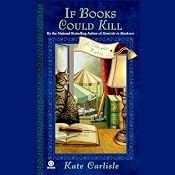 If Books Could Kill: A Bibliophile Mystery | [Kate Carlisle]