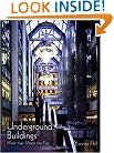 Underground Buildings: More than Meets the Eye