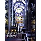 Underground Buildings: More than Meets the Eye