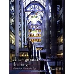 Underground Buildings: More Than Meets the Eye