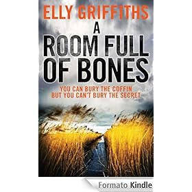 A Room Full of Bones - Elly Griffiths