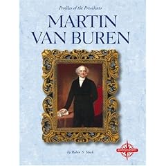Martin Van Buren (Profiles of the Presidents)