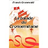 La balade du Croquemitainepar Franck Grunewald