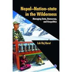 Nepal - Nation-State in the Wilderness: Managing State, Democracy and Geopolitics