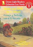 Rabbit and Turtle Go To School/Conejo y tortuga van a la escuela (Green Light Readers Level 1) (Spanish and English Edition)