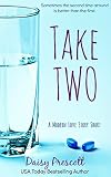 Take Two: A Modern Love Story Short Romantic Comedy (Modern Love Story Shorts Book 1)