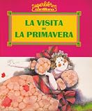 La Visita De La Primavera (Superlibros Santillana)  (Spanish Edition)