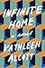 Infinite Home: A Novel