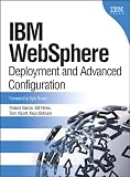 IBM WebSphere: Deployment and Advanced Configuration