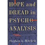 Hope and Dread in Psychoanalysis