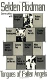 Tongues of Fallen Angels: Conversations with Jorge Luis Borges (And Others) (New Directions Book)