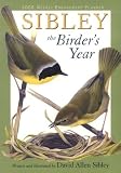 Sibley: The Birder s Year 2008 Weekly Engagement Planner