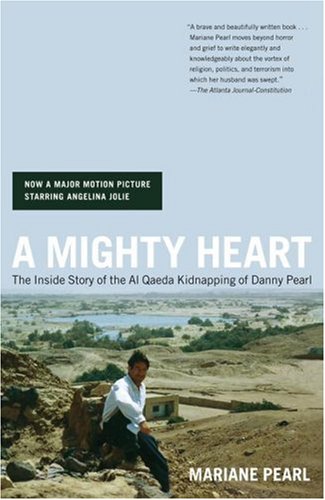 A Mighty Heart: The Inside Story of the Al Qaeda Kidnapping of Danny Pearl under Activism in The Books Store