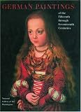 German Paintings of the Fifteenth through Seventeenth Centuries (The Collections of the National Gallery of Art Systematic Catalogue)
