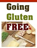 Going Gluten Free - Meal Plans and Recipes