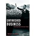 Unfinished Business (Racial Equality in American History) (Inalienable Rights Series) (Hardcover)