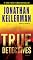 True Detectives: A Novel