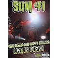 SUM 41 : Sake Bombs and Happy Endings, Live In Tokyo (2003)