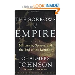 The Sorrows of Empire: Militarism, Secrecy, and the End of the Republic