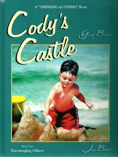 Cody's Castle: Encouraging Others (Thinking of Others)