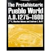 The Protohistoric Pueblo World, A.D. 1275-1600