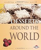 Desserts Around the World (Cooking Around the World Set 2)