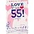 LOVEゲット55(ゴーゴー)! 運命の人と、いい恋愛をする方法