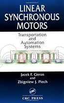 Linear Synchronous Motors: Transportation and Automation Systems