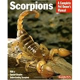 Scorpions (Barron's Complete Pet Owner's Manuals)