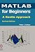 MATLAB for Beginners: A Gentle Approach: Revised Edition