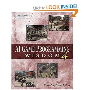 AI Game Programming Wisdom 4 (AI Game Programming Wisdom (W/CD))