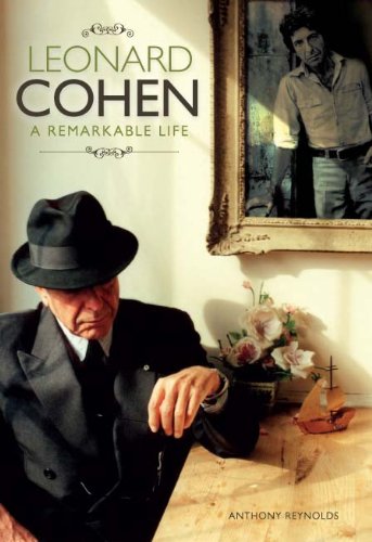 Leonard Cohen: A Remarkable Life