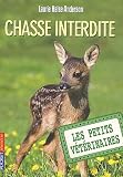 Les Petits Vétérinaires, Tome 8 : Chasse interdite