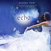 Echo: Soul Seekers, Book 2 | Alyson Noël