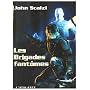 Les Brigades fant�mes de John Scalzi