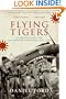 Flying Tigers: Claire Chennault and His American Volunteers, 1941-1942