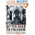 The Bitter Road to Freedom: A New History of the Liberation of Europe