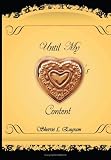 Cover of Until My Heart's Content by Sherrie L. Engram 1438921497
