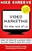 Video Marketing For The Rest Of Us