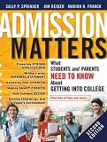 Admission Matters: What Students College [Paperback]