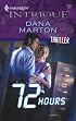 72 Hours (Harlequin Intrigue Series)