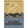 Twentieth Century European Philosophy (World of Philosophy)