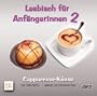 Lesbisch f�r Anf�ngerinnen 2: Cappuccino-K�sse