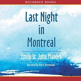 Last Night in Montreal (Unabridged)