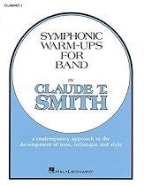 Symphonic Warm-Ups for Band: B Flat Clarinet 1 Symphonic Warm-Ups for Band: B Flat Clarinet 1