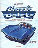 Classic Cars of the 20th Century: 100 Years of Automotive Ads, 1900-1999