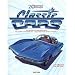 Classic Cars of the 20th Century: 100 Years of Automotive Ads, 1900-1999